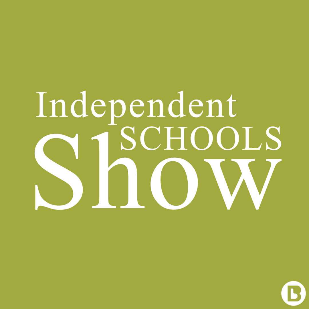 B-Better at the Independent Schools Show